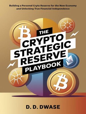 cover image of The Crypto Strategic Reserve Playbook